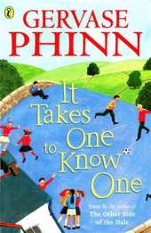 It Takes One to Know One