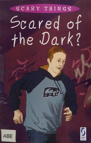 Scared of the Dark?
