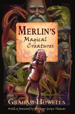 Merlin's Magical Creatures