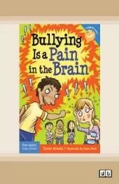 Bullying Is a Pain in the Brain
