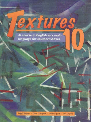 Textures: A Course in English as a Main Language for Southern Africa