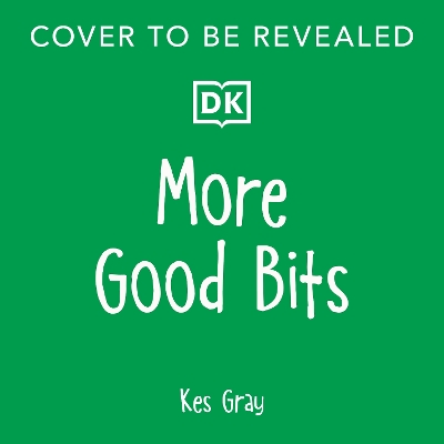 More Good Bits: Bits of Stories. Endless Fun.