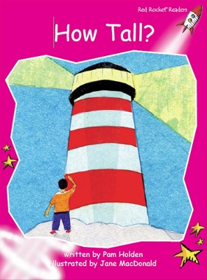 Red Rocket Readers: Emergent Fiction Set B: How Tall?