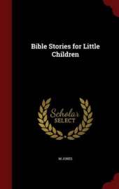 Bible Stories for Little Children