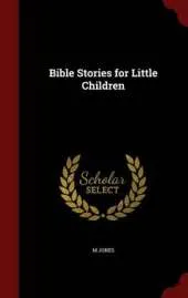 Bible Stories for Little Children