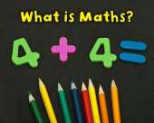 What is Maths?