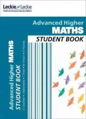 Advanced Higher Maths Student Book: For Curriculum for Excellence Sqa Exams