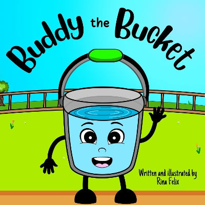Buddy the Bucket: A Story About Kindness and Friendship
