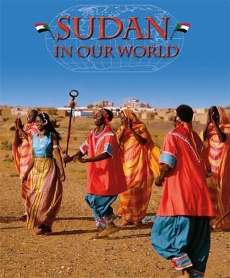 Countries in Our World: Sudan