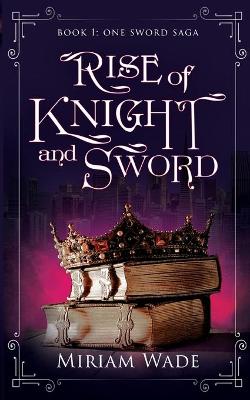 Rise of Knight and Sword