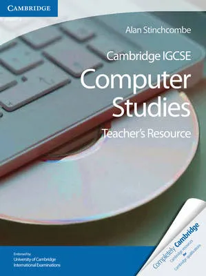 Cambridge IGCSE Computer Studies Teacher's Resource CD-ROM