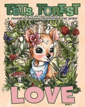 Love: A Journey Through The Fruit Of The Spirit