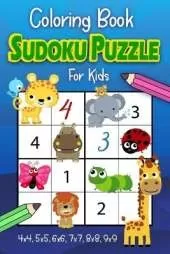 Sudoku Coloring Book For Kids: Number Puzzles 4x4, 5x5, 6x6, 7x7, 8x8, 9x9 Grids From Beginner to Advanced- Gradually Introduce Children to Sudoku and Grow Logic Skills!
