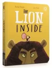 The Lion Inside Board Book: From The World of Rachel Bright & Jim Field