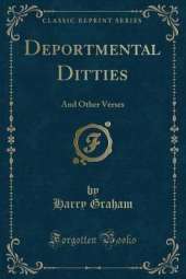 Deportmental Ditties: And Other Verses (Classic Reprint)
