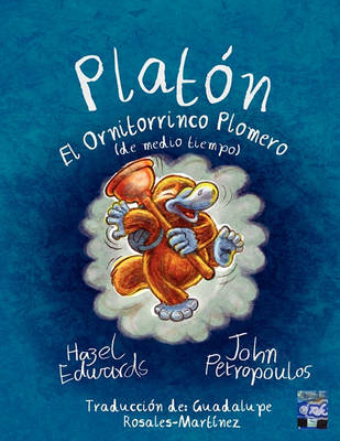 Platon El Ornitorrinco Plomero (de Medio Tiempo)