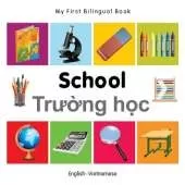 My First Bilingual Book -  School (English-Vietnamese)