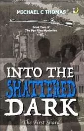 Into The Shattered Dark: The First Shard