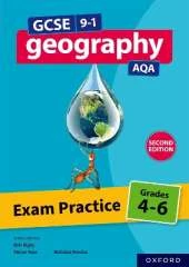 GCSE 9-1 Geography AQA: Exam Practice: Grades 4-6 Second Edition