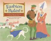Fashion Rules!: A Closer Look at Clothing in the Middle Ages