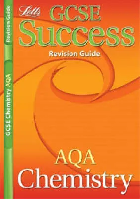 AQA Chemistry: Revision Guide (2012 Exams Only)