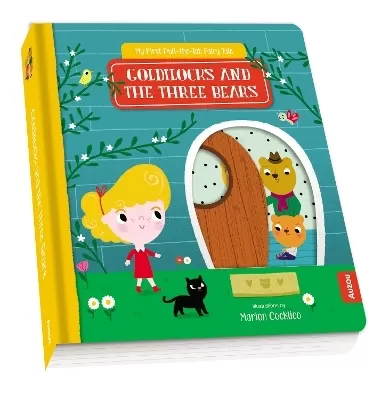 My First Pull-the-Tab Fairy Tale: Goldilocks and the Three Bears