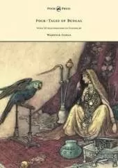 Folk-Tales of Bengal - With 32 Illustrations In Colour by Warwick Goble