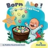 The Colorful Egg Hunt: An Autism Awareness Book