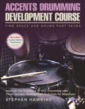 Accents Drumming Development: Improve The Dynamics of Your Drumming with These Accents Development Exercises for Beginners