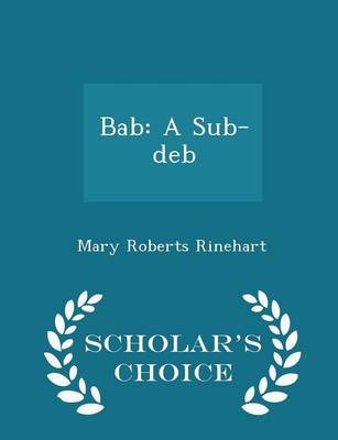 Bab: A Sub-Deb - Scholar's Choice Edition