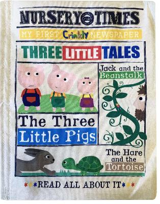 THREE LITTLE TALES: MY FIRST CRINKLY NEWSPAPER