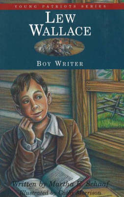 Lew Wallace: Boy Writer