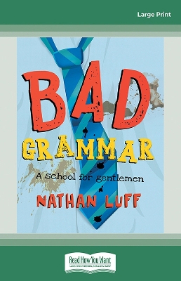 Bad Grammar: A School for Gentlemen