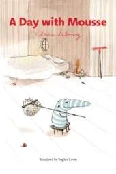 A Day with Mousse (Mousse vol. 1)