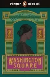 Penguin Readers Level 4: Washington Square (ELT Graded Reader): Abridged Edition