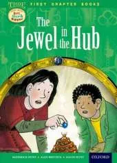 Read With Biff, Chip and Kipper: Level 11 First Chapter Books: The Jewel in the Hub