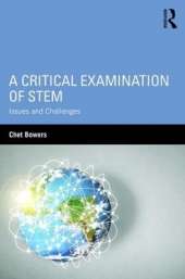 A Critical Examination of STEM: Issues and Challenges