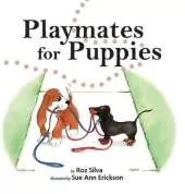 Playmates for Puppies: with a family "Dog Park Etiquette" guide