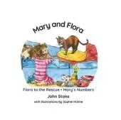 Mary and Flora: Flora to the Rescue & Mary's Numbers