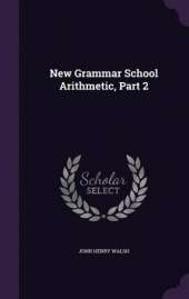 New Grammar School Arithmetic, Part 2
