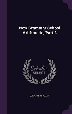 New Grammar School Arithmetic, Part 2