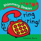Shimmery Dinkies: Ring Ring!