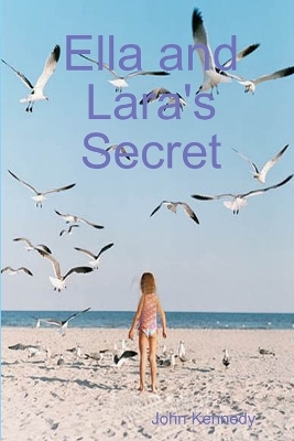 Ella and Lara's Secret