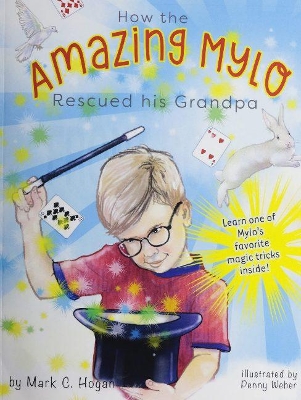 How the Amazing Mylo Rescued His Grandpa