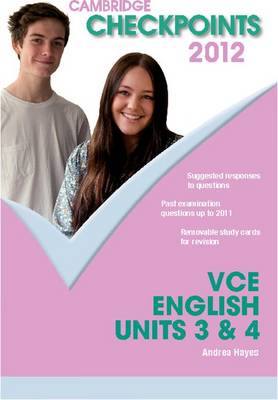 Cambridge Checkpoints VCE English Units 3 and 4 2012