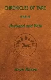 Chronicles of Tarc 545-4: Husband and Wife