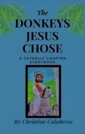 The Donkeys Jesus Chose