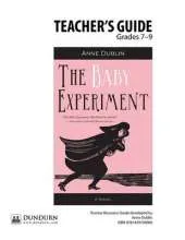 The Baby Experiment Teachers' Guide: Dundurn Teachers' Guide