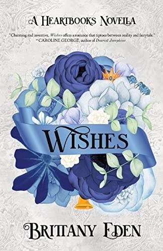Wishes: A Christmas Royal Romance (Heartbooks 1)