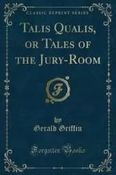Talis Qualis, or Tales of the Jury-Room (Classic Reprint)